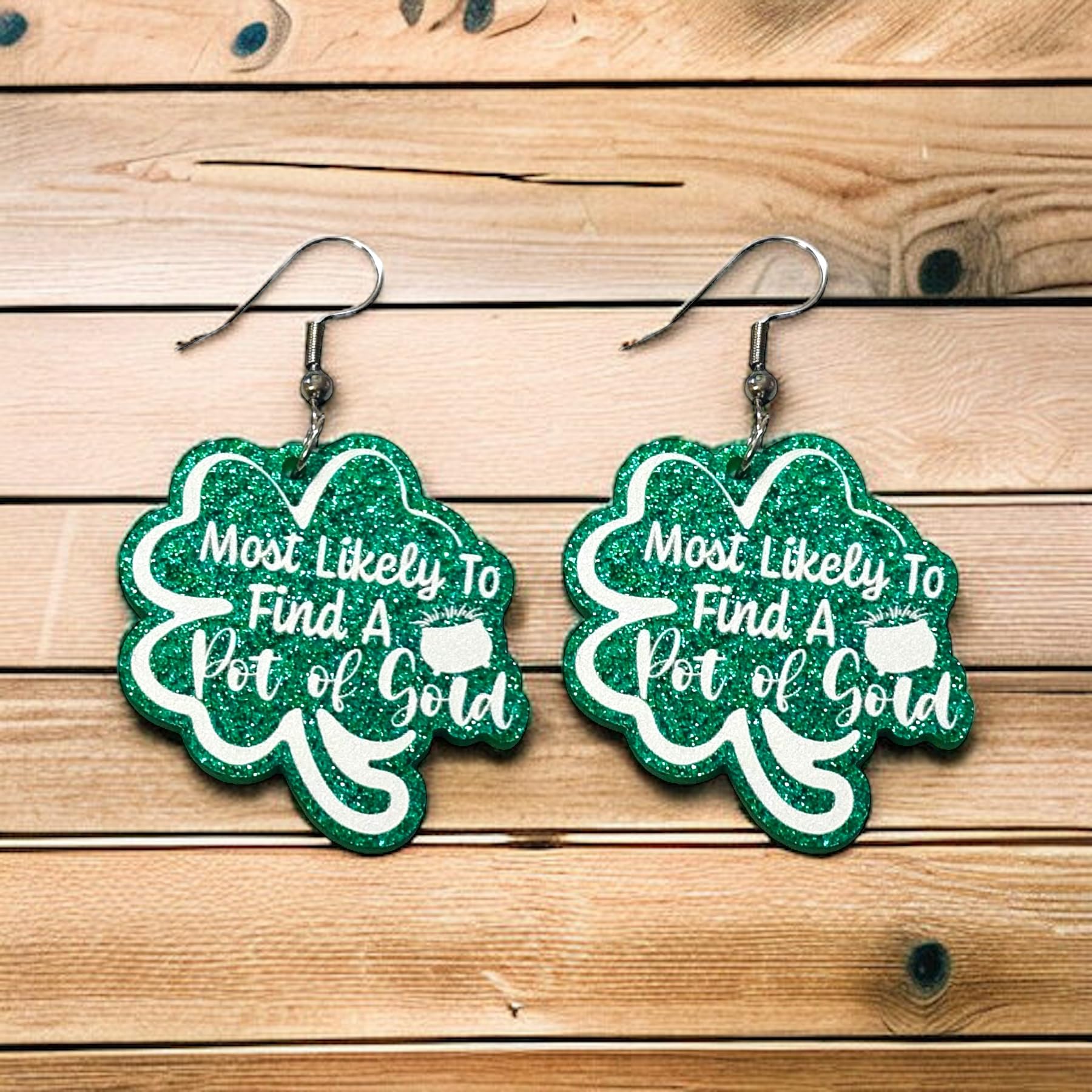 Saint Patrick’s Day Most Likely To Find A Pot Of Gold Earrings