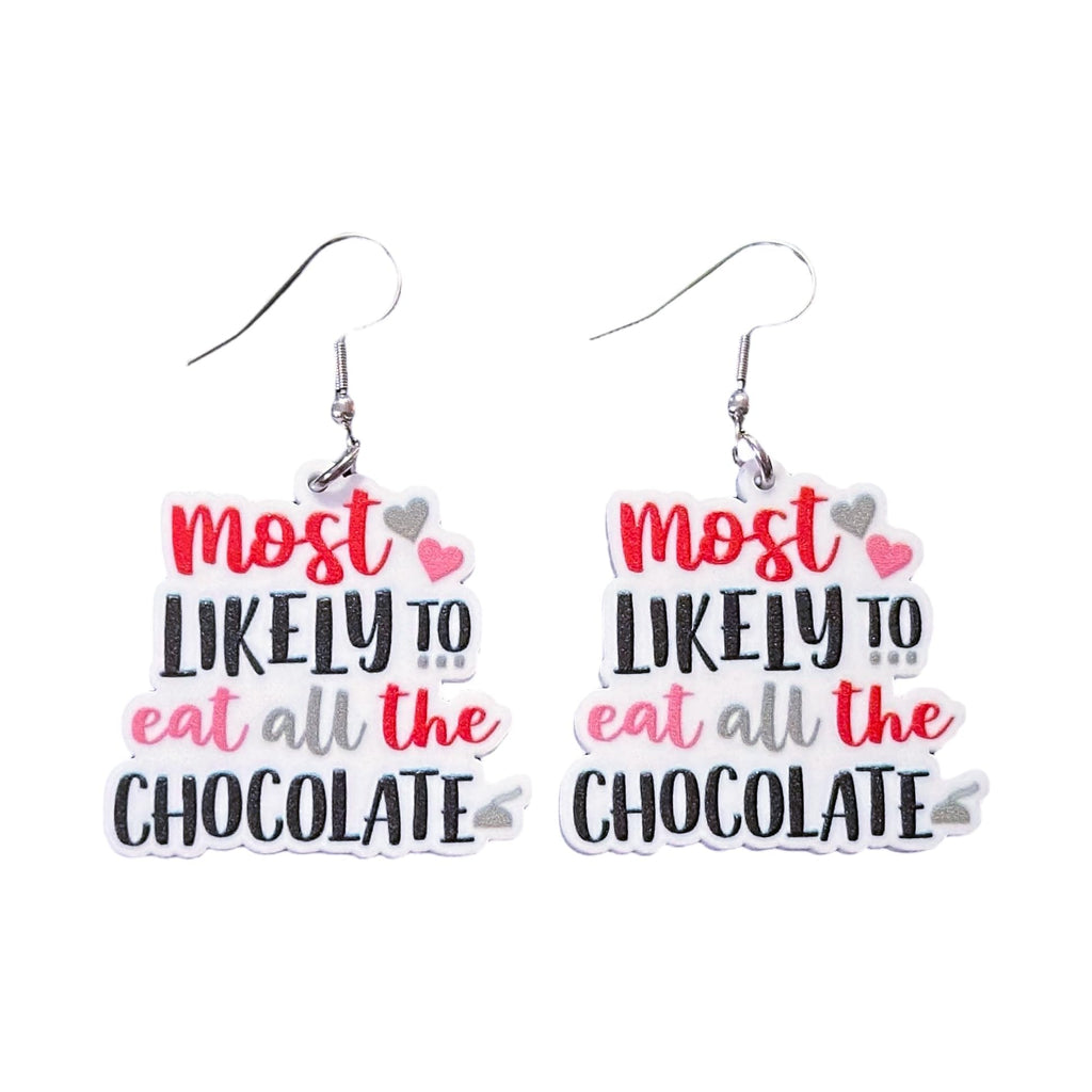 Most Likely To Eat All The Chocolate Earrings