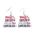 Most Likely To Eat All The Chocolate Earrings