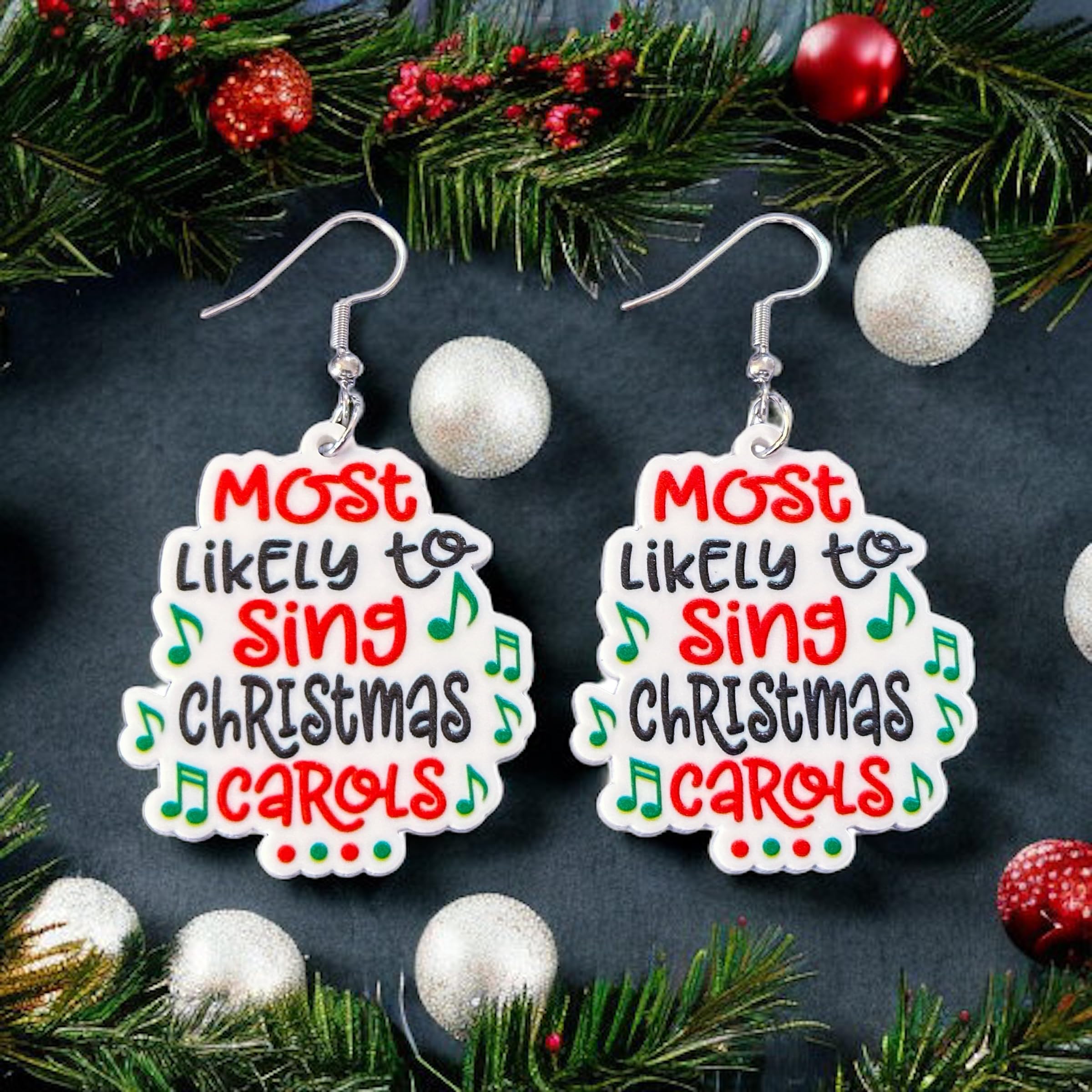 Most Likely To Sing Christmas Carols Earrings