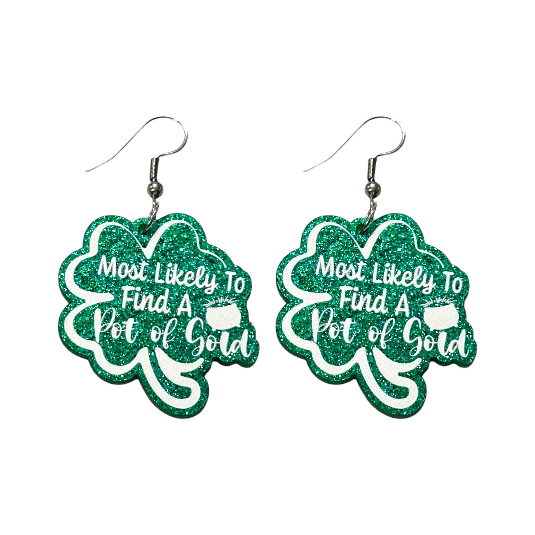Saint Patrick’s Day Most Likely To Find A Pot Of Gold Earrings
