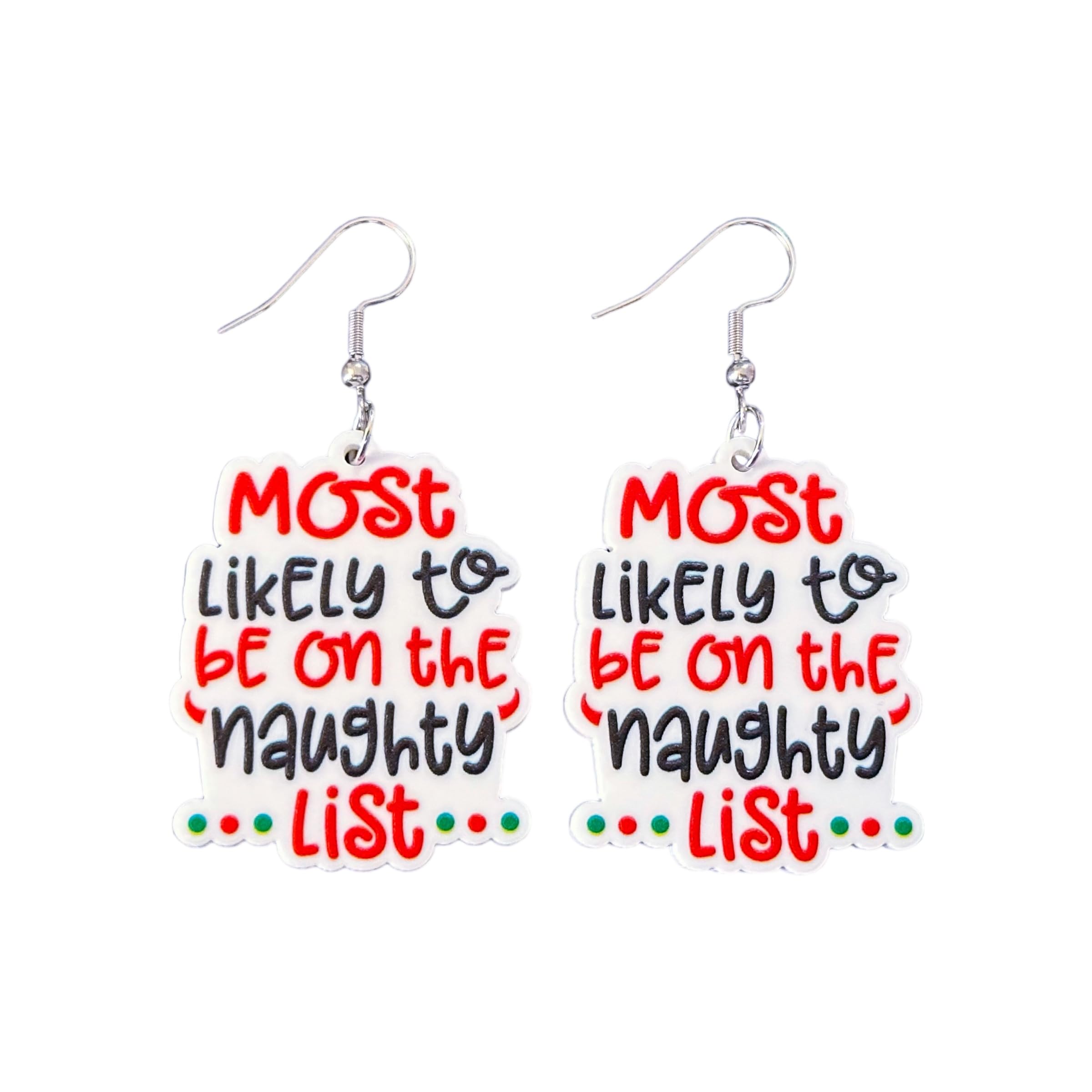 Most Likely To Be On The Naughty List Christmas Earrings
