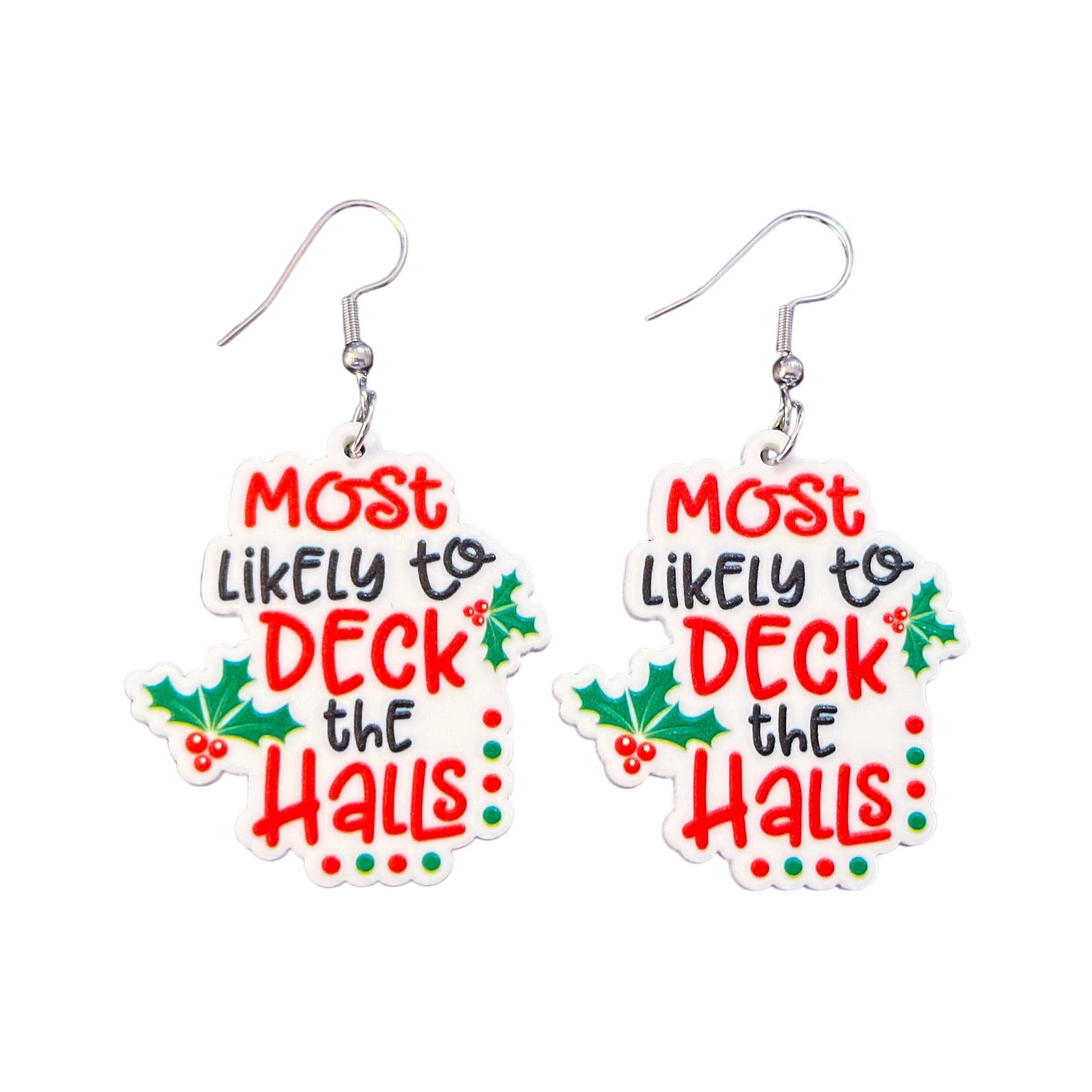 Most Likely To Deck The Halls Christmas Earrings